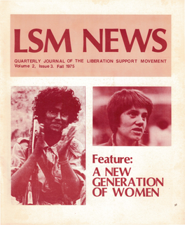 Feature: ANEW GENERATION of WOMEN LSM NEWS QUARTERLY JOURNAL of the LIBERATION SUPPORT MOVEMENT Volume 2, Issue 3