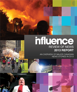 Review of News 2013 Report an Overview of Major Canadian News Stories in 2013 2013 Report an Overview of Major Canadian News Stories in 2013