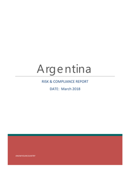 Argentina RISK & COMPLIANCE REPORT DATE: March 2018