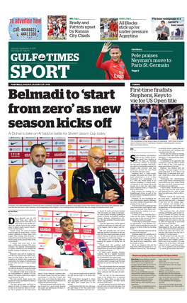 Belmadi to ‘Start Vie for US Open Title from Zero’ As New Season Kicks Off Al Duhail to Take on Al Sadd in Battle for Sheikh Jassim Cup Today