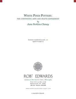 WHITE PINES POTTERY; the CONTINUING ARTS and CRAFTS EXPERIMENT by Jane Perkins Claney