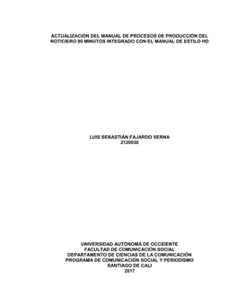 Actualización Del Manual De Procesos De Producción Del Noticiero 90 Minutos Integrado Con El Manual De Estilo Hd