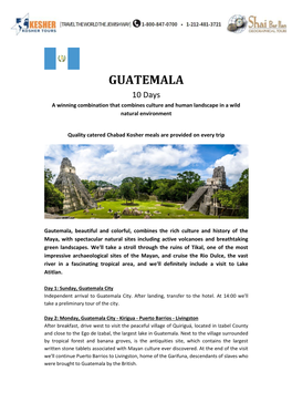 GUATEMALA 10 Days a Winning Combination That Combines Culture and Human Landscape in a Wild Natural Environment