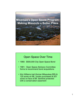 Making Missoula a Better Place Open Space Over Time