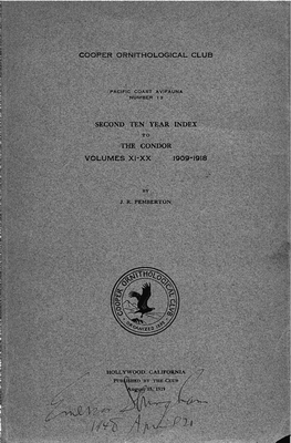 Second Ten Year Index to the Condor Volumes XI-XX 1909-1918