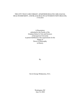 The City That Care Forgot: Apartheid Health Care, Racial Health Disparity, and Black Health Activism in New Orleans, 1718-2018