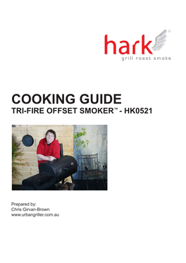 Cooking Guide Tri-Fire Offset Smoker™ - Hk0521