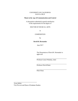 UNIVERSITY of CALIFORNIA SANTA CRUZ Music in the Age of Communication and Control a Dissertation Submitted in Partial Satisfacti