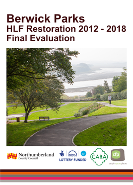 Berwick Parks HLF Restoration 2012 - 2018 Final Evaluation Executive Summary