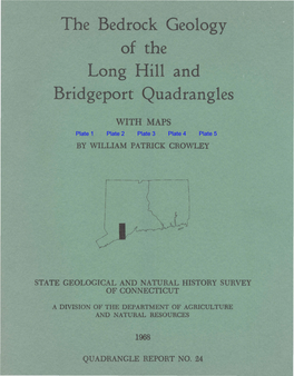 The Bedrock Geology of the Long Hill and Bridgeport Quadrangles With