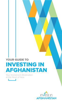 INVESTING in AFGHANISTAN Your Investment Destination at the Heart of Asia Standard Disclaimer