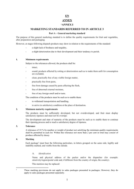 1 En Annex 'Annex I Marketing Standards Referred to in Article 3