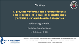 El Proyecto Multitrack Como Recurso Docente Para El Estudio De La Música: Deconstrucción Y Análisis De Una Producción Discográﬁca