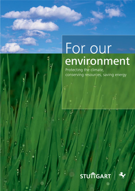 Environment Protecting the Climate, Conserving Resources, Saving Energy for Our Environment Protecting the Climate, Conserving Resources, Saving Energy Introduction