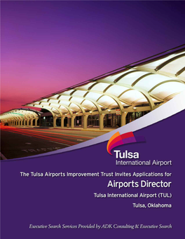 Airports Director Is Responsible for All Functions Related to the Operation and Management of Tulsa International Airport, R