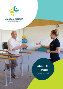 Kyabram District Health Service 2016 2017 Annual Report