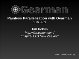 Painless Parallelization with Gearman LCA 2011