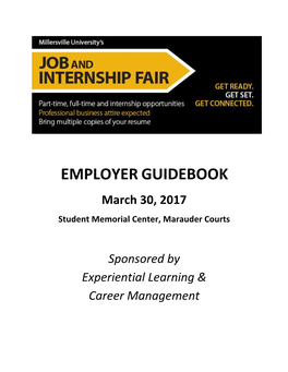 EMPLOYER GUIDEBOOK March 30, 2017 Student Memorial Center, Marauder Courts