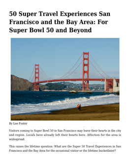 50 Super Travel Experiences San Francisco and the Bay Area: for Super Bowl 50 and Beyond