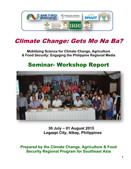 Climate Change: Gets Mo Na Ba?