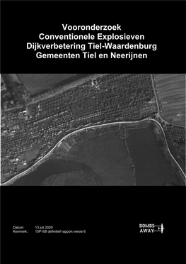 Vooronderzoek Conventionele Explosieven Dijkverbetering Tiel-Waardenburg Gemeenten Tiel En Neerijnen