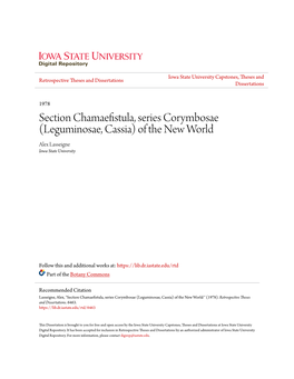 Section Chamaefistula, Series Corymbosae (Leguminosae, Cassia) of the New World Alex Lasseigne Iowa State University