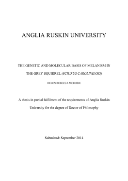 The Genetic and Molecular Basis of Melanism in the Grey Squirrel (Sciurus Carolinensis) Helen Rebecca Mcrobie