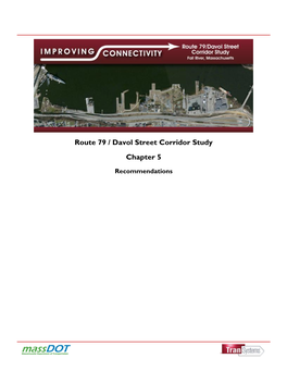 Route 79 / Davol Street Corridor Study Chapter 5