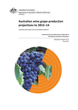 Australian Wine Grape Production Projections to 2013–14
