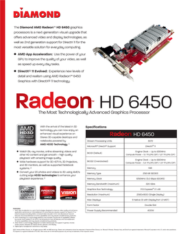 The Diamond AMD Radeon™ HD 6450Graphics Processors Is a Next