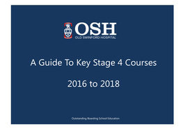 A Guide to Key Stage 4 Courses 2016 to 2018