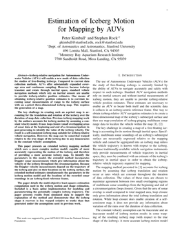 Estimation of Iceberg Motion for Mapping by Auvs Peter Kimball∗ and Stephen Rock∗† Pkimball@Stanford.Edu, Rock@Stanford.Edu ∗Dept