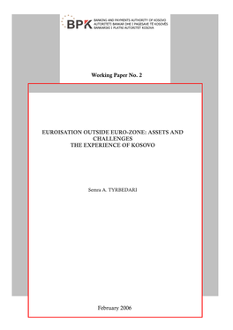 Euroisation Outside Euro-Zone: Assets and Challenges the Experience of Kosovo