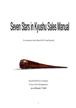 For Journeys from March 2015 and Beyond Kyushu Railway Company