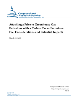 Attaching a Price to Greenhouse Gas Emissions with a Carbon Tax Or Emissions Fee: Considerations and Potential Impacts