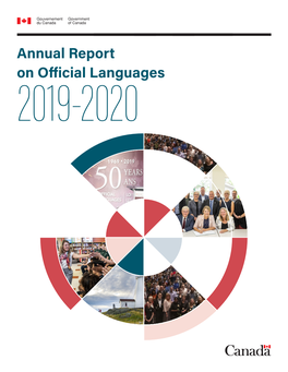 Annual Report on Official Languages 2019-2020 © Her Majesty the Queen in Right of Canada, 2021