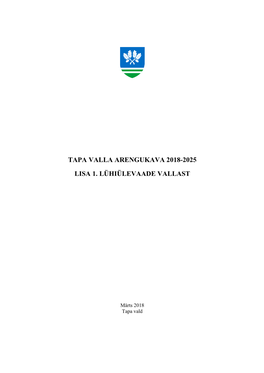 Tapa Valla Arengukava 2018-2025 Lisa 1