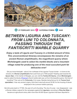 Between Liguria and Tuscany: from Luni to Colonnata, Passing Through the Fantiscritti Marble Quarry