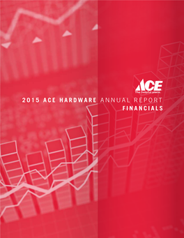 Ace Hardware Corporation and All of Its Subsidiaries That Are Consolidated Under U.S