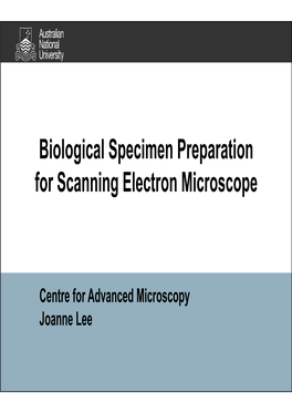 Biological Specimen Preparation for Scanning Electron Microscope