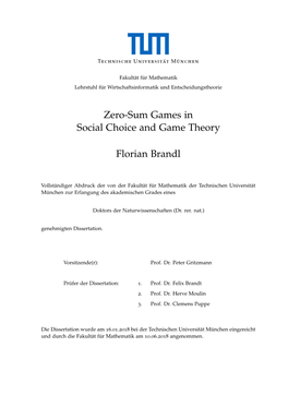 Zero-Sum Games in Social Choice and Game Theory Florian Brandl