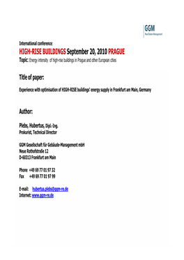 HIGH-RISE BUILDINGS September 20, 2010 PRAGUE Topic: Energy Intensity of High-Rise Buildings in Prague and Other European Cities