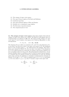 3. SUPER LINEAR ALGEBRA 3.1. the Category of Super Vector Spaces
