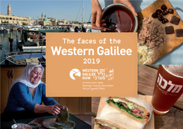 Western Galilee 2019 َألجليلُ זמן WESTERN ﭐلغَريبגליל GALILEE أآلن מערבי NOW עמותה לקידום התיירות Boutique Tourist Association رابطة لتشجيع السياحة EXPERIENCE