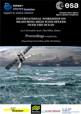 International Workshop on Measuring High Wind Speeds Over the Ocean. 15-17 November 2016, Exeter. Proceedings
