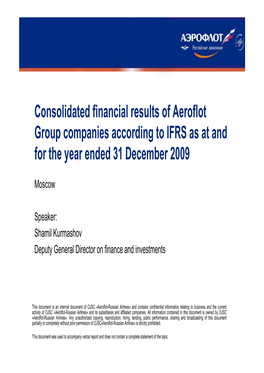 Consolidated Financial Results of Aeroflot Group Companies According to IFRS As at and for the Year Ended 31 December 2009