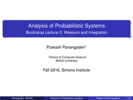 Analysis of Probabilistic Systems Bootcamp Lecture 2: Measure and Integration