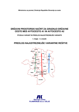 Državni Prostorski Načrt Za Gradnjo Državne Ceste Med Avtocesto A1 In