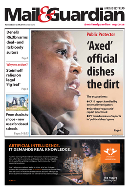 Public Protector R6.3Bn Arms Deal – and Its Bloody Suitors ‘Axed’ Page 3 of Ficial Why No Action? Steinhoff Relies on Dishes Legal ‘Fig Leaf’ Page 8 the Dirt