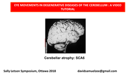 Eye Movements in Degenerative Diseases of the Cerebellum : a Video Tutorial